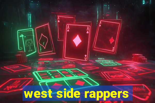 west side rappers